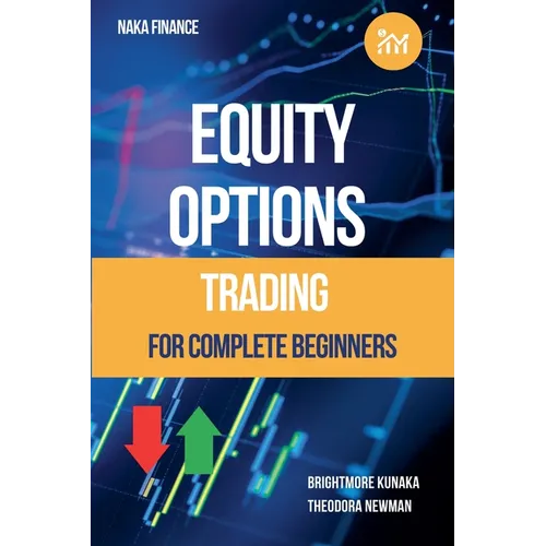 Equity Options Trading For Complete Beginners