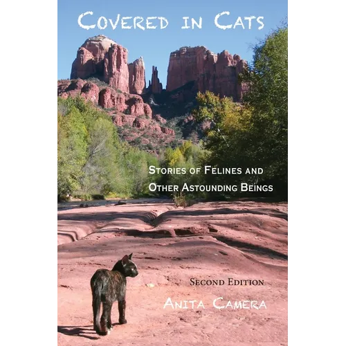 Covered in Cats: Stories of Felines and Other Astounding Beings