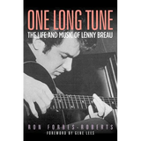 One Long Tune: The Life and Music of Lenny Breau
