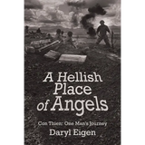 A Hellish Place of Angels: Con Thien: One Man's Journey
