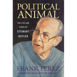 Political Animal: The Life and Times of Stewart Butler - Hardcover