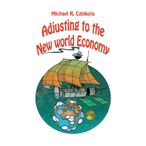 Adjusting to the New World Economy