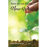 New to the Faith... Now What?