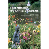Friendship Botanic Gardens