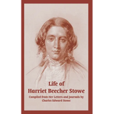 Life of Harriet Beecher Stowe (From Her Letters and Journals) - Paperback