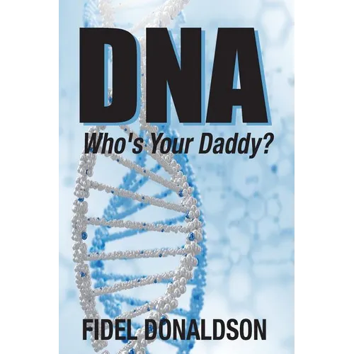 DNA: Who's Your Daddy?