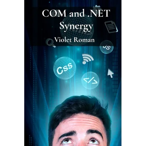 COM and .NET Synergy: Mastering Component Object Model Integration for Robust Windows Applications