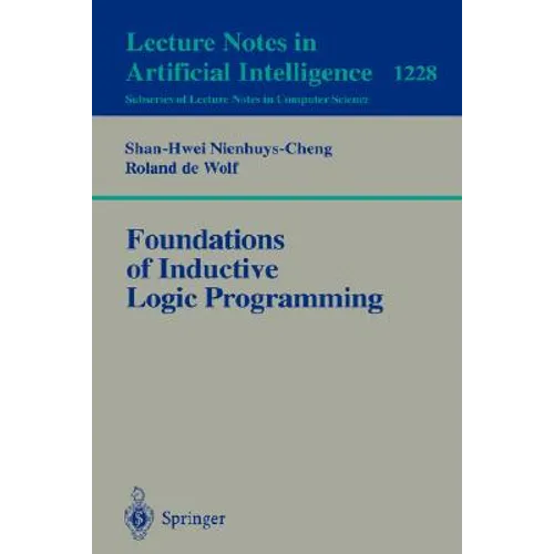 Foundations of Inductive Logic Programming