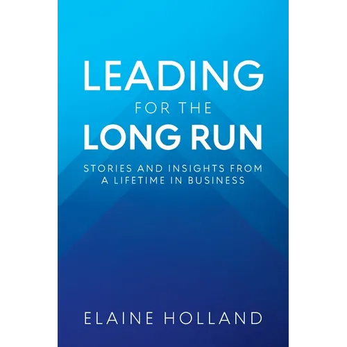 Leading for the Long Run