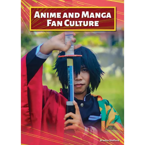 Anime and Manga Fan Culture