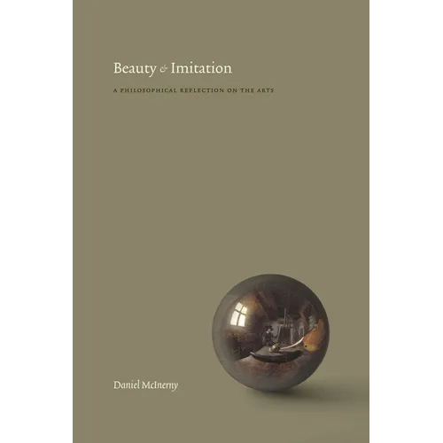 Beauty and Imitation: A Philosophical Reflection on the Arts