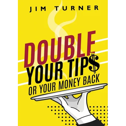 Double Your Tips or Your Money Back