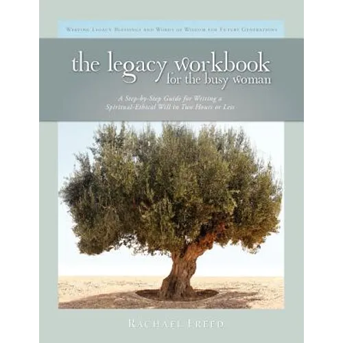 The Legacy Workbook for the Busy Woman
