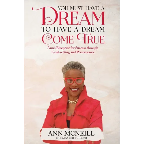 You Must have a Dream to have a Dream Come True!