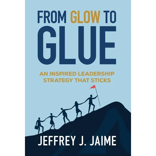From Glow To Glue
