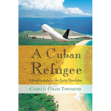 A Cuban Refugee: Life Before and After the Castro Revolution