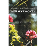 Web Was Woven: Epilepsy and Depression - Paperback