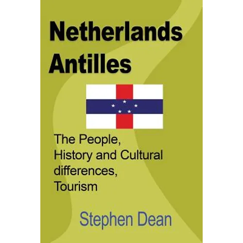 Netherlands Antilles: The People, History and Cultural differences, Tourism
