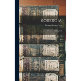 Robergia; a Story of old England