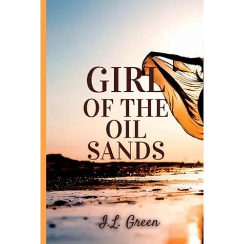 Girl Of The Oil Sands