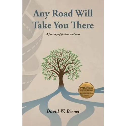 Any Road Will Take You There