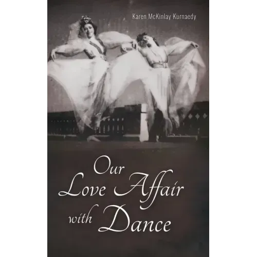Our Love Affair with Dance