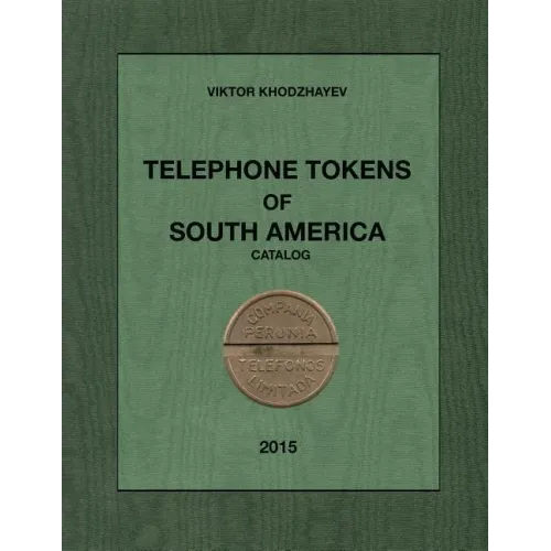 Telephone Tokens of South America.: Catalog.