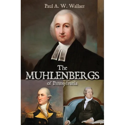 The Muhlenbergs of Pennsylvania