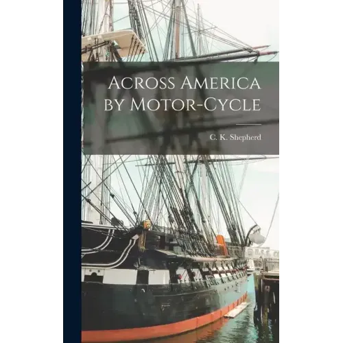 Across America by Motor-cycle