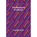 The Masques of Ottawa