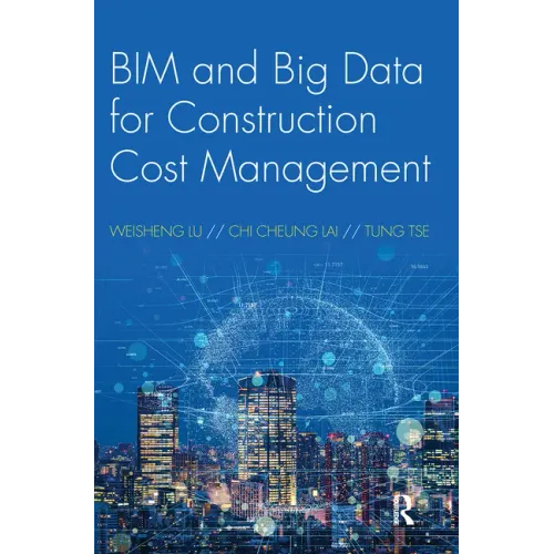 BIM and Big Data for Construction Cost Management