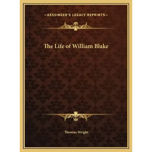The Life of William Blake