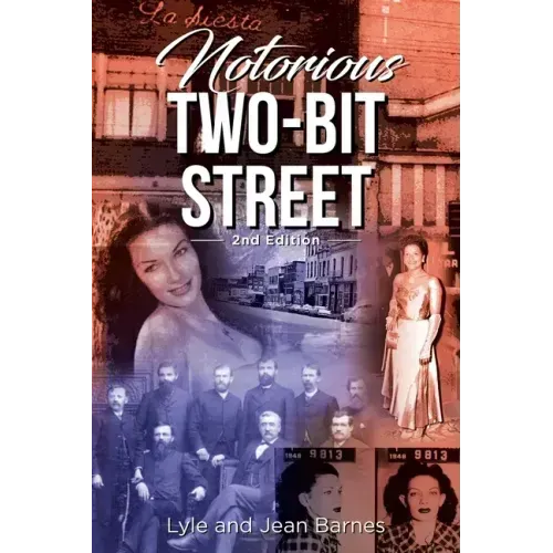 Notorious Two-Bit Street: 2nd Edition