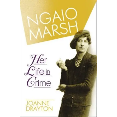Ngaio Marsh: Her Life in Crime