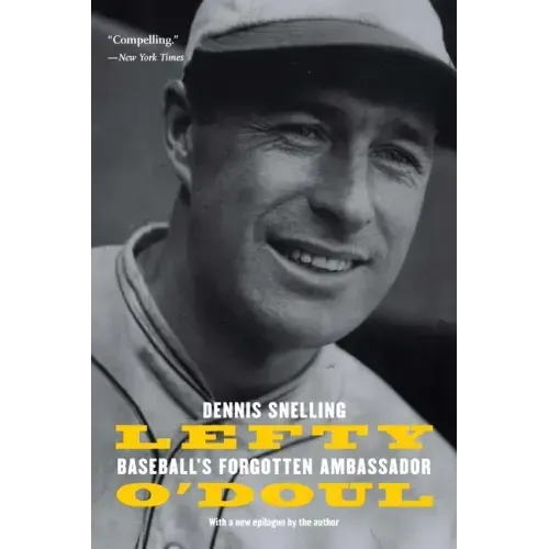 Lefty O'Doul: Baseball's Forgotten Ambassador