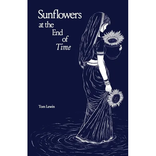 Sunflowers at the End of Time