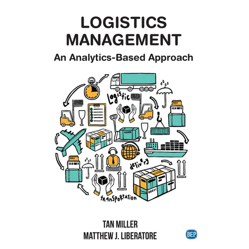 Logistics Management: An Analytics-Based Approach