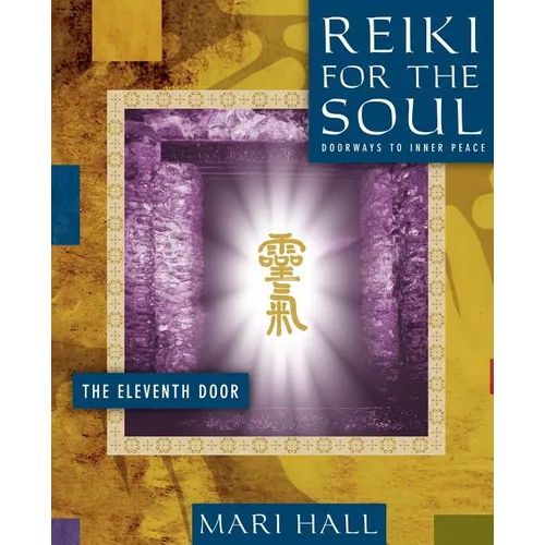 Reiki for the Soul the Eleventh Door