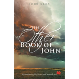 The Other Book of John: Remembering My Home and Native Land