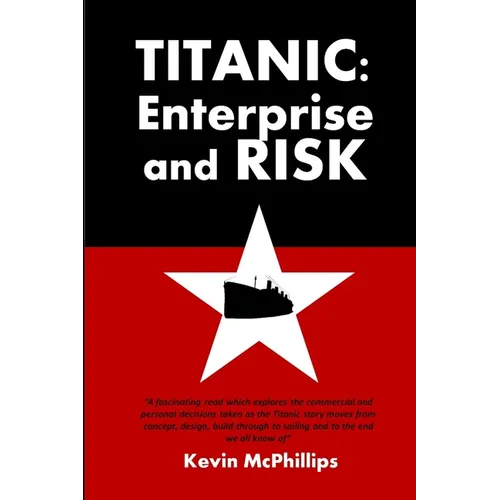 Titanic: Enterprise and Risk