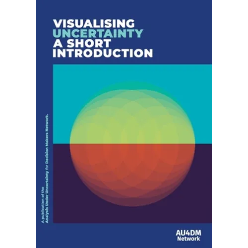 Visualising Uncertainty: A short introduction