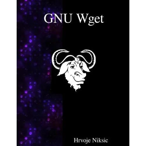 GNU Wget: The non-interactive downlaod utility