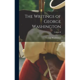The Writings of George Washington; Volume II - Hardcover