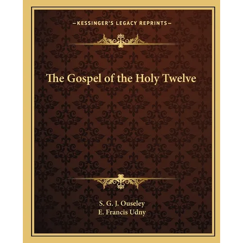 The Gospel of the Holy Twelve