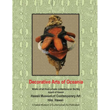 Decorative Arts of Oceania; works from private collections in Hawaii - Paperback