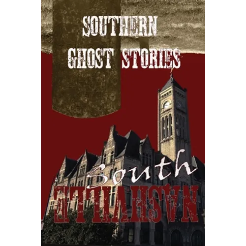 Southern Ghost Stories: South Nashville