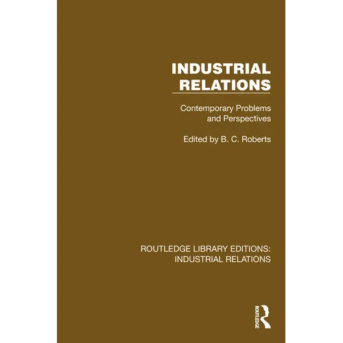 Industrial Relations: Contemporary Problems and Perspectives