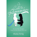 A Call to Remember: The Girl Who Wouldn't Testify and the Woman Who Will - Paperback