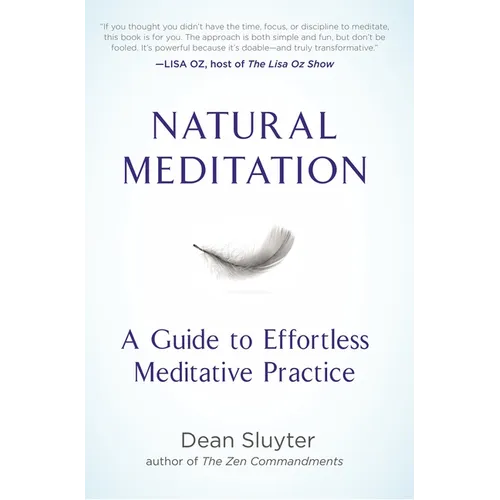 Natural Meditation: A Guide to Effortless Meditative Practice