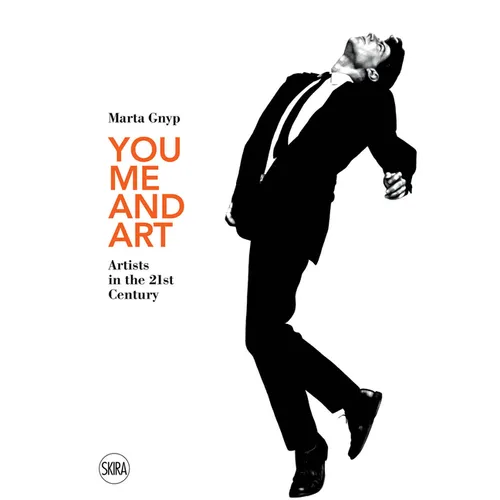 You, Me and Art: Artists in the 21st Century
